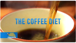 Good Morning America (GMA) on the Coffee Diet